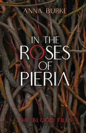 In the Roses of Pieria by Anna Burke 9781612942735