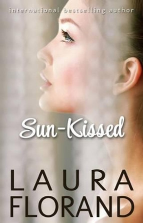 Sun-Kissed by Laura Florand 9781499370164