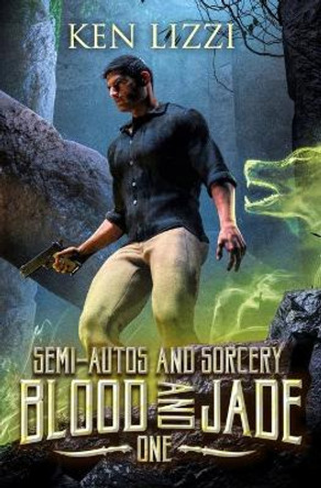 Blood and Jade by Ken Lizzi 9798544168430