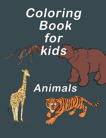 Coloring Book For Kids: Coloring book for kids to learn the names of animals, pretty design, 8.5x11 in size, 92 pages. by Mhd Publishing 9798573512129