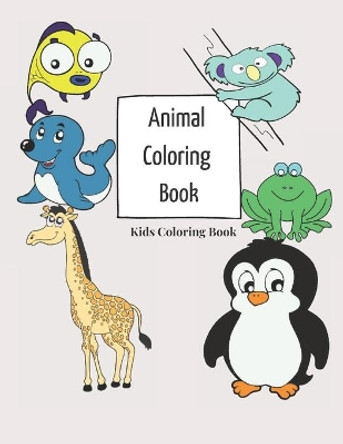 Animal Coloring Book Kids Coloring Book: This is a Coloring book Gift For Your Children Aged 3-8 With 70 Animals Coloring Pages for Kids. by Sami Volinski 9798587763500
