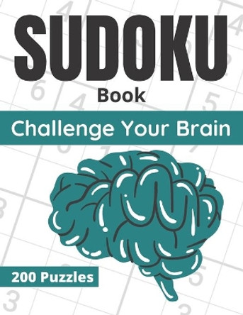 Sudoku Book Challenge Your Brain: 200 Puzzles For for Seniors and Adults Easy to Medium by Funafter Books 9798597999821