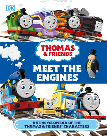 Thomas & Friends Meet the Engines: An Encyclopedia of the Thomas & Friends Characters by Julia March