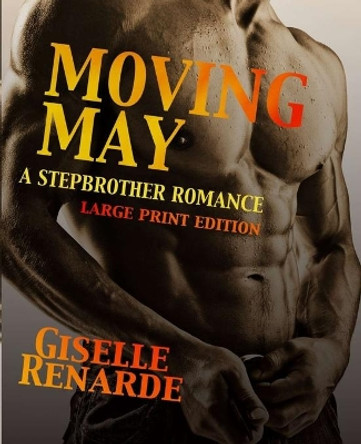 Moving May Large Print Edition by Giselle Renarde 9798606649617