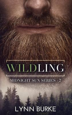Wildling: A Noir Domestic Thriller by Lynn Burke 9781955635066