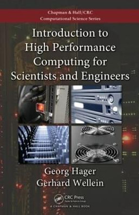 Introduction to High Performance Computing for Scientists and Engineers by Georg Hager