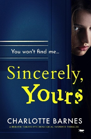 Sincerely, Yours by Charlotte Barnes 9781914614323