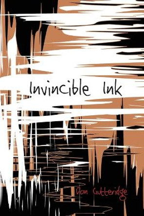 Invincible Ink by Don Gutteridge 9781989786246