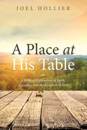 A Place at His Table by Joel Hollier 9781532667121