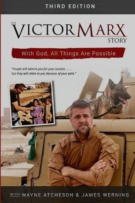 The Victor Marx Story 3rd Edition by Wayne Atchenson 9781642040388