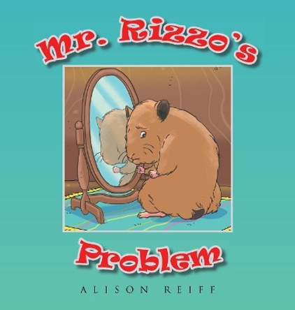 Mr. Rizzo's Problem by Alison Reiff 9781635685855