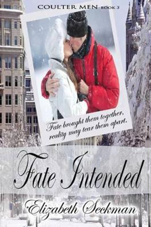 Fate Intended by Elizabeth Seckman 9781629890425