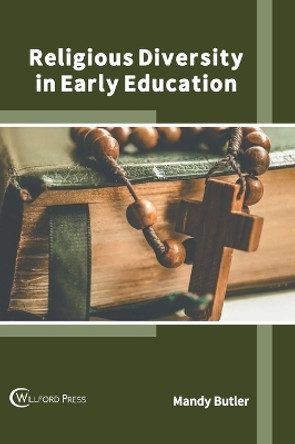 Religious Diversity in Early Education by Mandy Butler 9781647284909