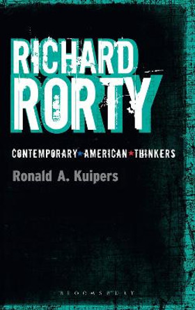 Richard Rorty by Ronald A. Kuipers