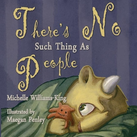 There's No Such Thing As People by Maegan Penley 9781540705310