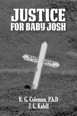 Justice for Baby Josh by Jordan Leigh Kahill 9781542406321