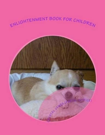 Enlightenment book for children: Of Your Being by Crystal E James 9781537195780