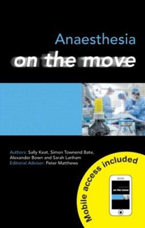 Anaesthesia on the Move by Sally Keat