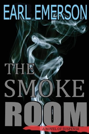 The Smoke Room by Earl Emerson 9781539769057