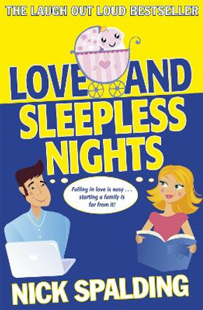 Love...And Sleepless Nights: Book 2 in the Love...Series by Nick Spalding