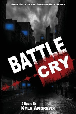 Battle Cry by Kyle Andrews 9781544922317