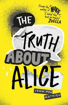 The Truth About Alice: From the author of Moxie by Jennifer Mathieu