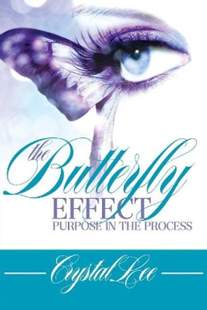 The Butterfly Effect by Crystal Lee 9781544964393