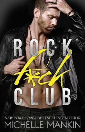 Rock F*ck Club by Michelle Mankin 9781545259399