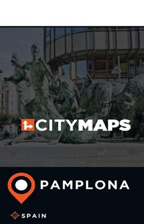 City Maps Pamplona Spain by James McFee 9781545377574