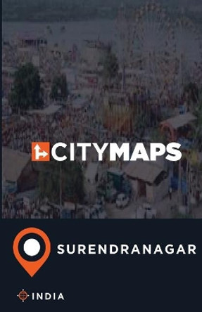 City Maps Surendranagar India by James McFee 9781545513330