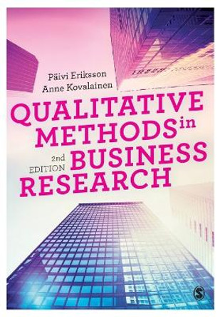 Qualitative Methods in Business Research by Paivi Eriksson