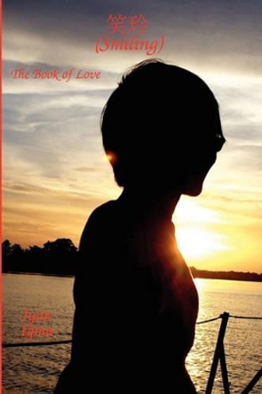 Smiling: The Book of Love by Iyan Igma 9781442133693