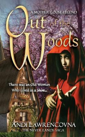 Out of the Woods: A Charming Short Story by Andi Lawrencovna 9781518694707