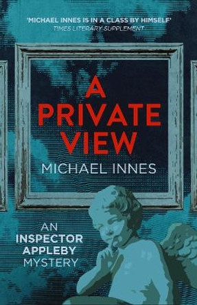 A Private View by Michael Innes 9781504092746