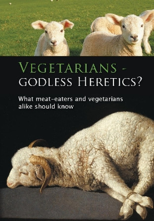 Vegetarians - Godless Heretics? by Ulrich Seifert 9781890841485