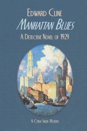 Manhattan Blues by Edward Cline 9781523381814