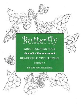 Butterfly Adult Coloring Book, Volume 3 by Ranada Williams 9781523476244