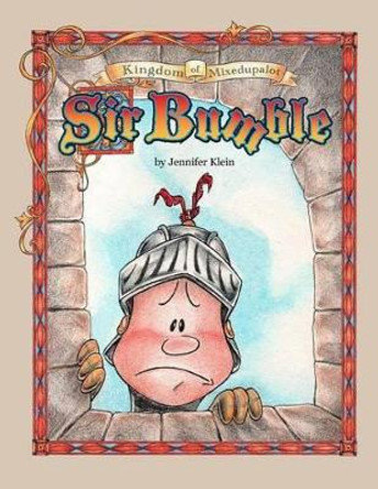 Sir Bumble by Professor of History Jennifer Klein 9781530561957