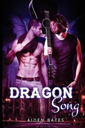 Dragon Song: M/M Dragon Shifter Mpreg Romance by Aiden Bates 9781530844005