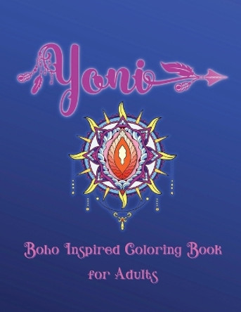 Yoni Boho Inspired Coloring Book for Adults by Zemyron Creations 9781387520206