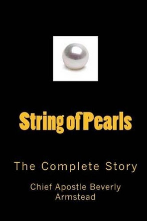 String of Pearls The Complete Story by Beverly Armstead 9781442171626