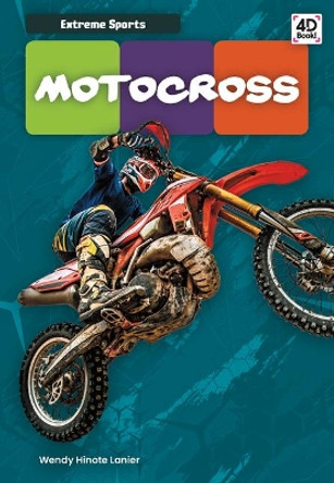 Motocross by Wendy Hinote Lanier 9781532167829