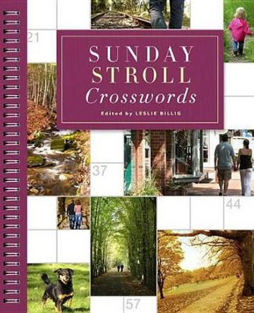 Sunday Stroll Crosswords by Leslie Billig 9781402794506