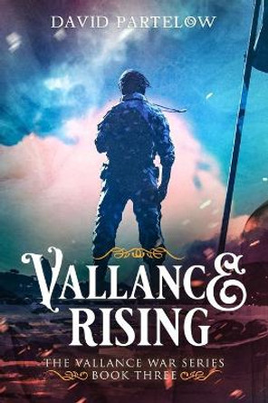 Vallance Rising by David Partelow 9781499141382