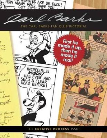 The Carl Barks Fan Club Pictorial: The Creative Process Issue by Carl Barks 9781499723748