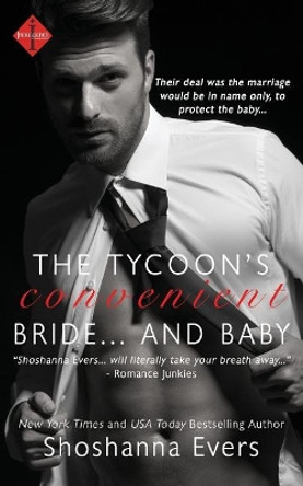 The Tycoon's Convenient Bride... and Baby by Shoshanna Evers 9781500482480