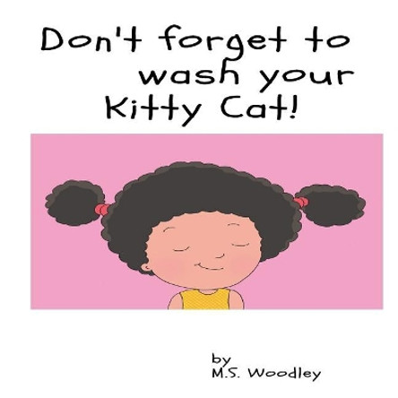 Don't forget to wash your Kitty- Cat by Spuffs Spuffs 9781500550516