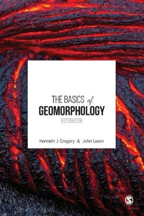 The Basics of Geomorphology: Key Concepts by Kenneth John Gregory