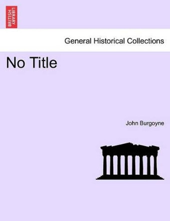 No Title by John Burgoyne 9781241170066