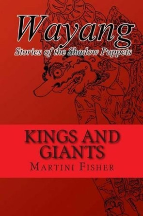 Kings and Giants by Martini Fisher 9781511509152